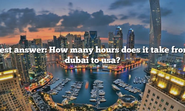 Best answer: How many hours does it take from dubai to usa?