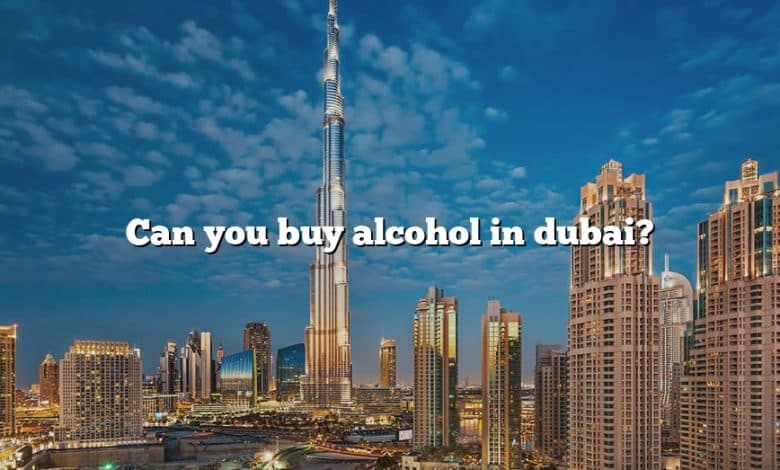 Can you buy alcohol in dubai?