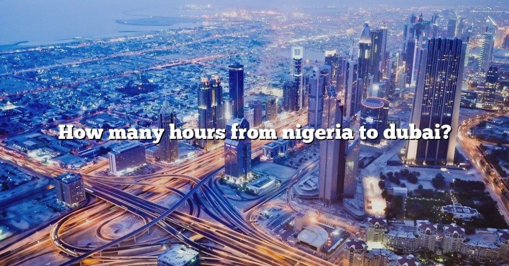 how-much-will-it-cost-to-travel-from-nigeria-to-dubai-the-right