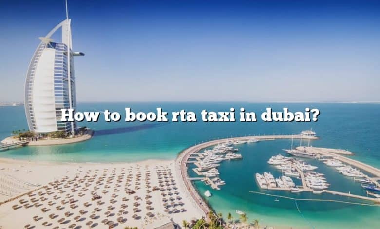 How to book rta taxi in dubai?