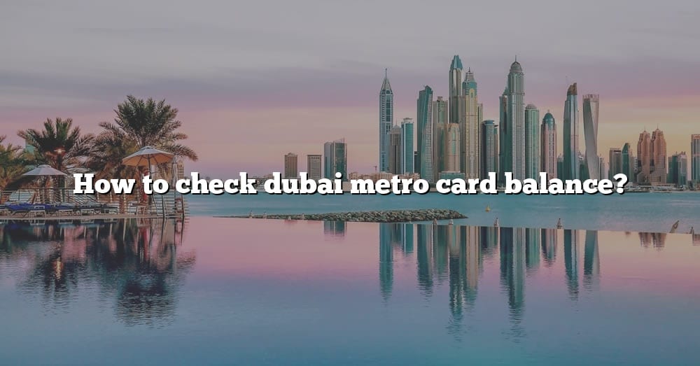 dubai metro balance check online