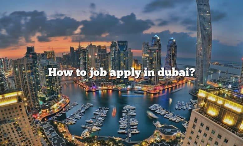 How to job apply in dubai?