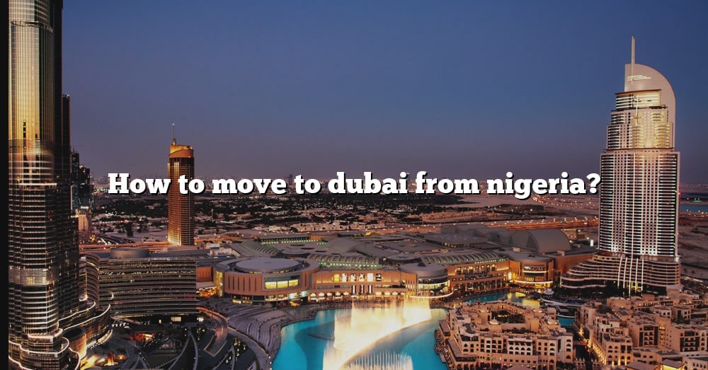 can nigeria travel to dubai 2023