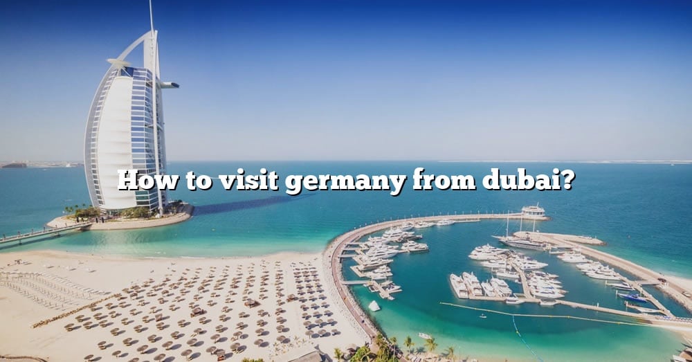 how to visit germany from uae