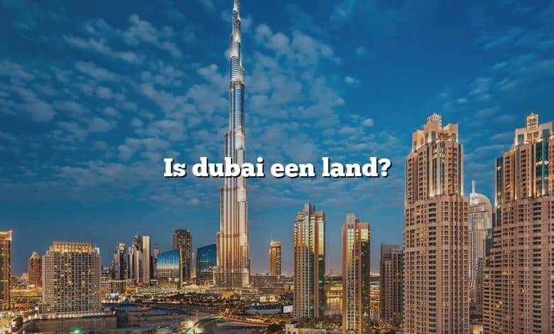 Is dubai een land?