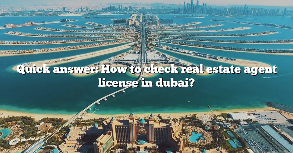 quick-answer-how-to-check-real-estate-agent-license-in-dubai-the