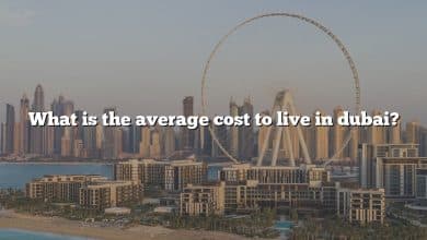 What is the average cost to live in dubai?