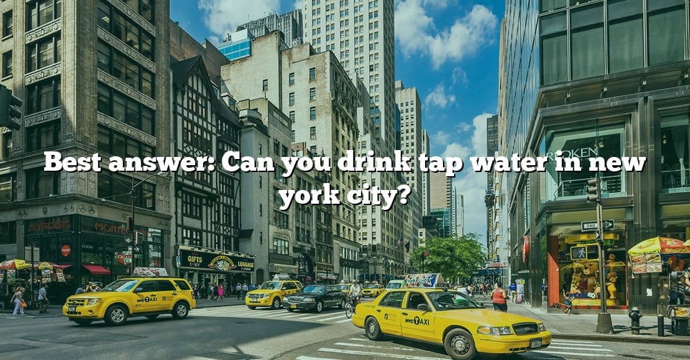 can you drink tap water in new york city