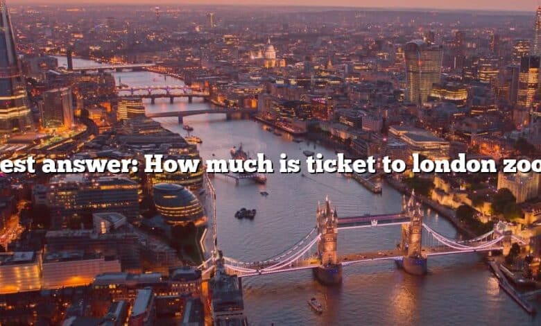 Best answer: How much is ticket to london zoo?