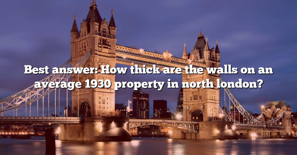 best-answer-how-thick-are-the-walls-on-an-average-1930-property-in