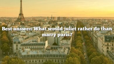 Best answer: What would juliet rather do than marry paris?