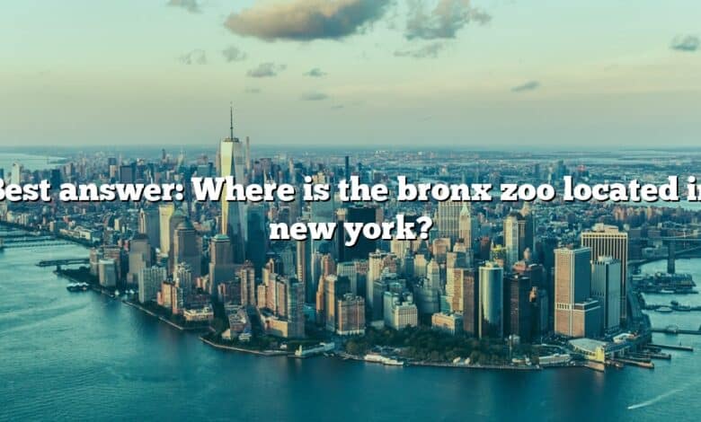 Best answer: Where is the bronx zoo located in new york?