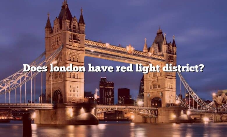 Does london have red light district?