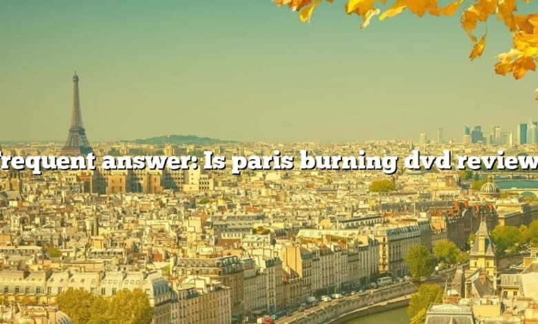 Frequent answer: Is paris burning dvd review?