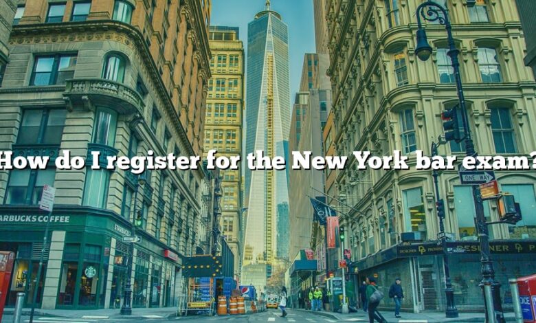 How do I register for the New York bar exam?