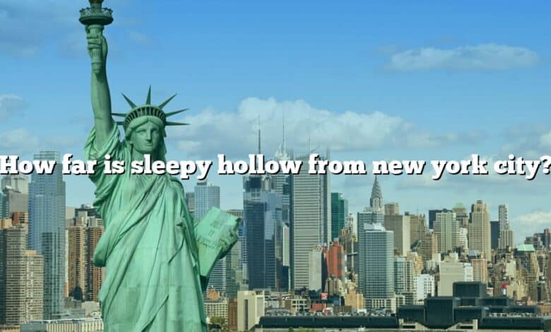 How far is sleepy hollow from new york city?