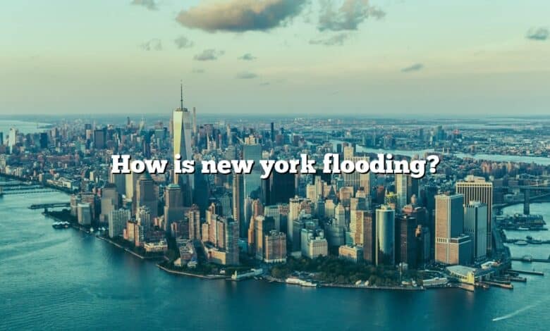 How is new york flooding?