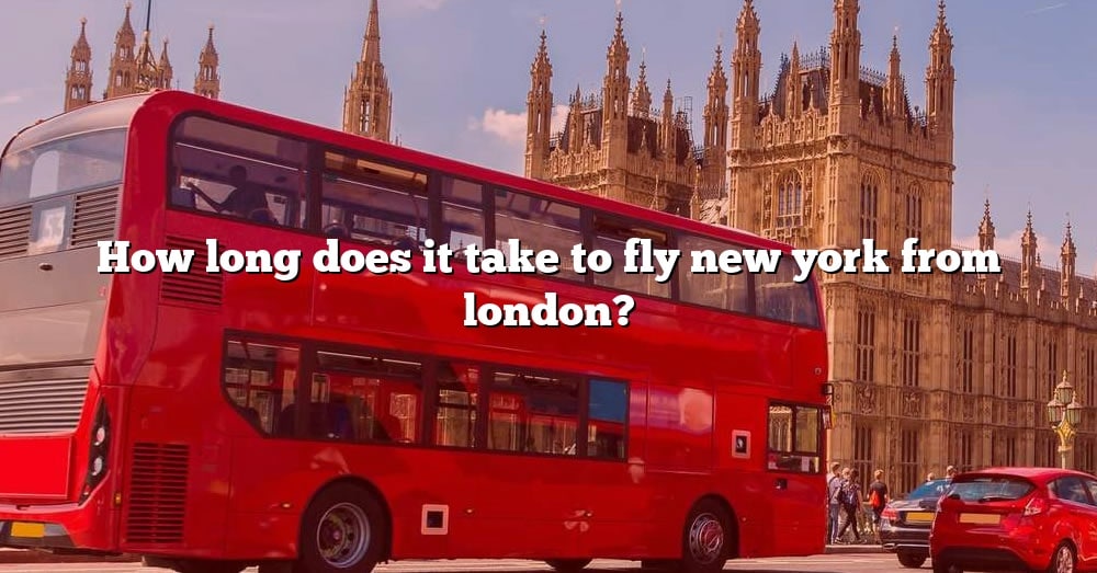 how many hours to fly from new york to london