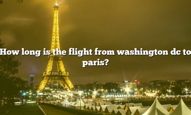 How long is the flight from washington dc to paris?