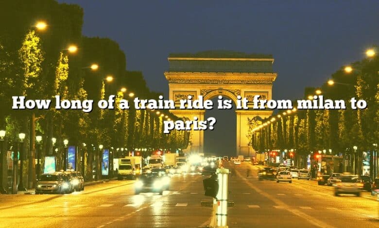 How long of a train ride is it from milan to paris?