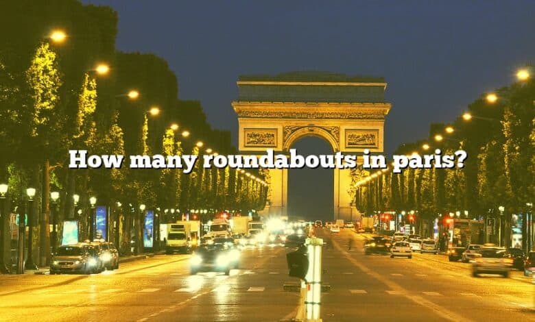 How many roundabouts in paris?