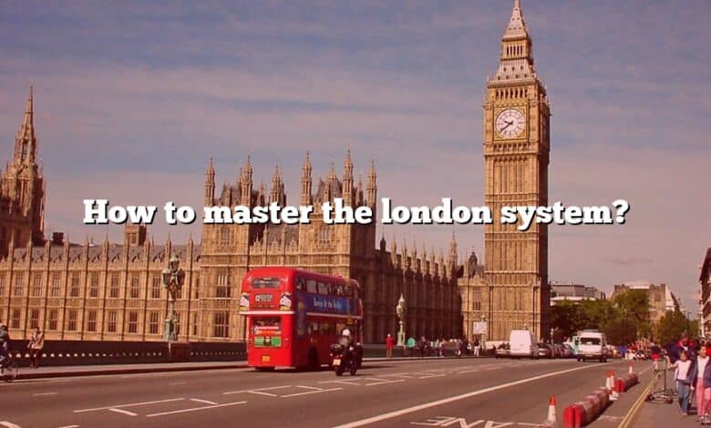 How to master the london system?