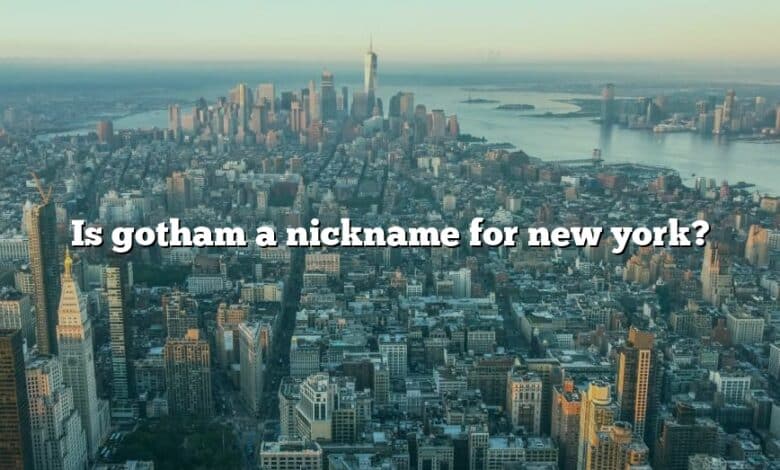 Is gotham a nickname for new york?