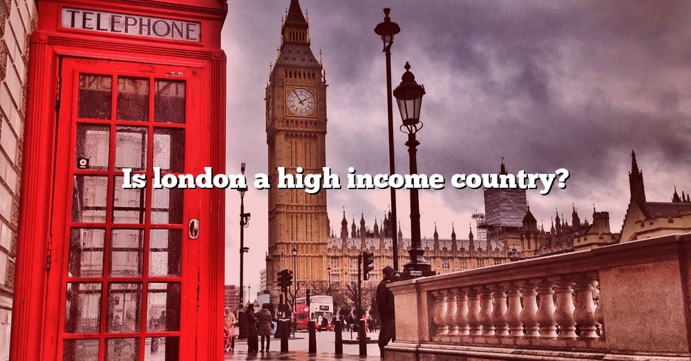 What Is A High Income In London