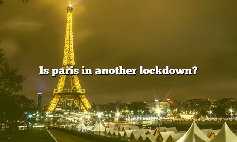 Is paris in another lockdown?