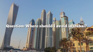 Question: Where should I avoid in Dubai?