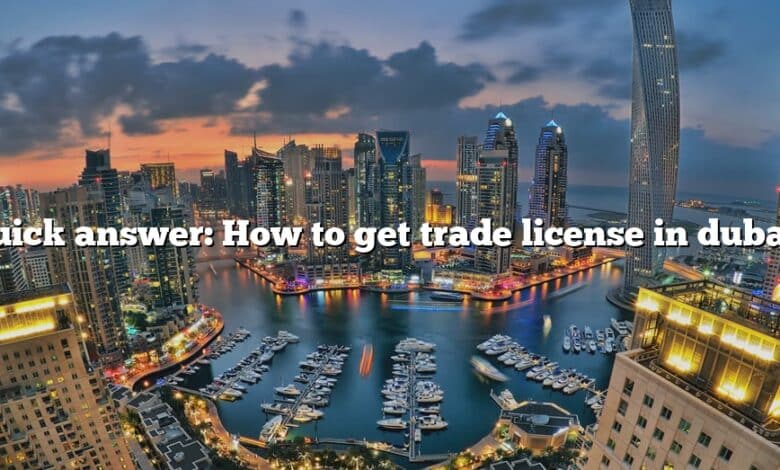 Quick answer: How to get trade license in dubai?