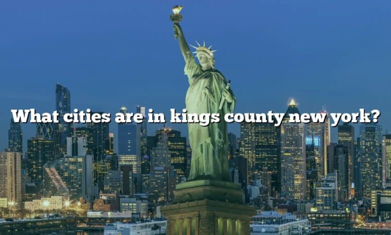 What cities are in kings county new york?