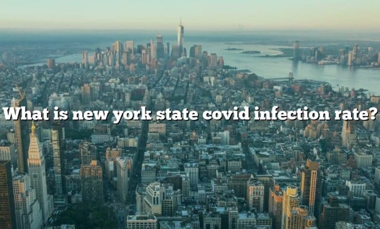 What is new york state covid infection rate?