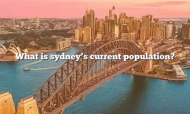 What is sydney’s current population?