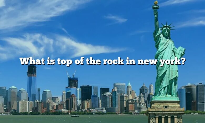 What is top of the rock in new york?