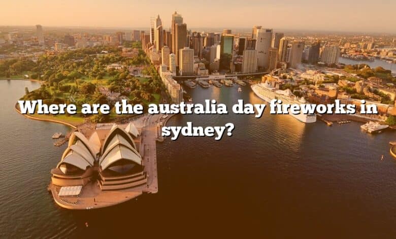 Where are the australia day fireworks in sydney?