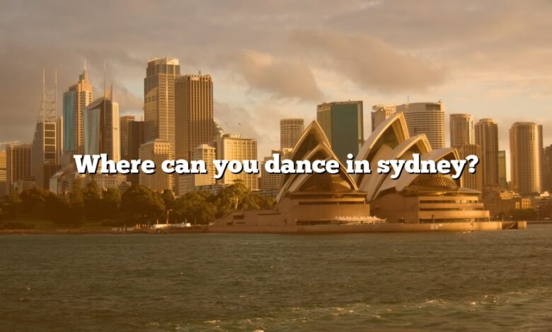 Where can you dance in sydney?