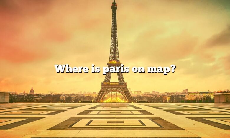 Where is paris on map?