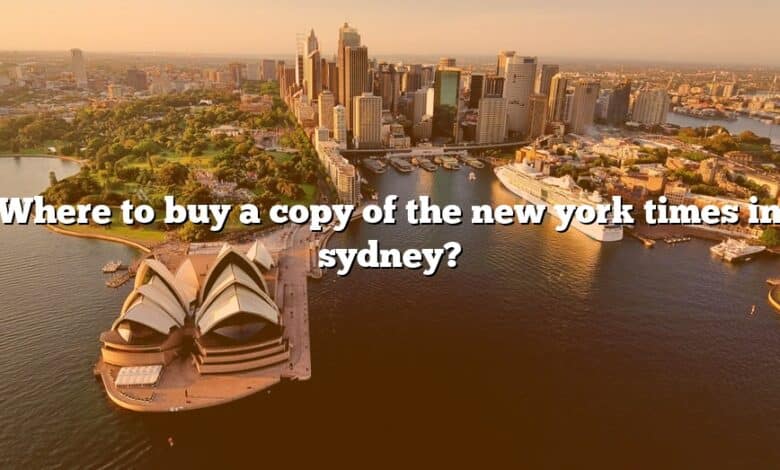 Where to buy a copy of the new york times in sydney?