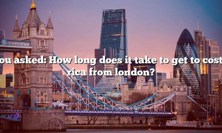 You asked: How long does it take to get to costa rica from london?