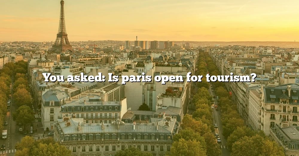 is paris open for tourism
