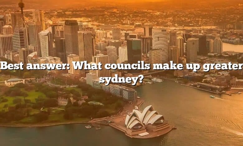 Best answer: What councils make up greater sydney?