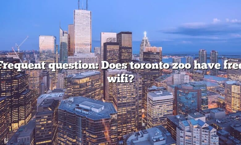 Frequent question: Does toronto zoo have free wifi?