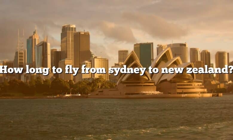 How long to fly from sydney to new zealand?