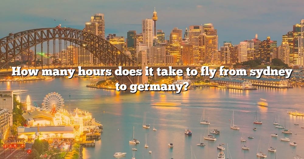 how-many-hours-does-it-take-to-fly-from-sydney-to-germany-the-right