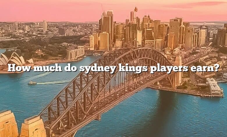 How much do sydney kings players earn?