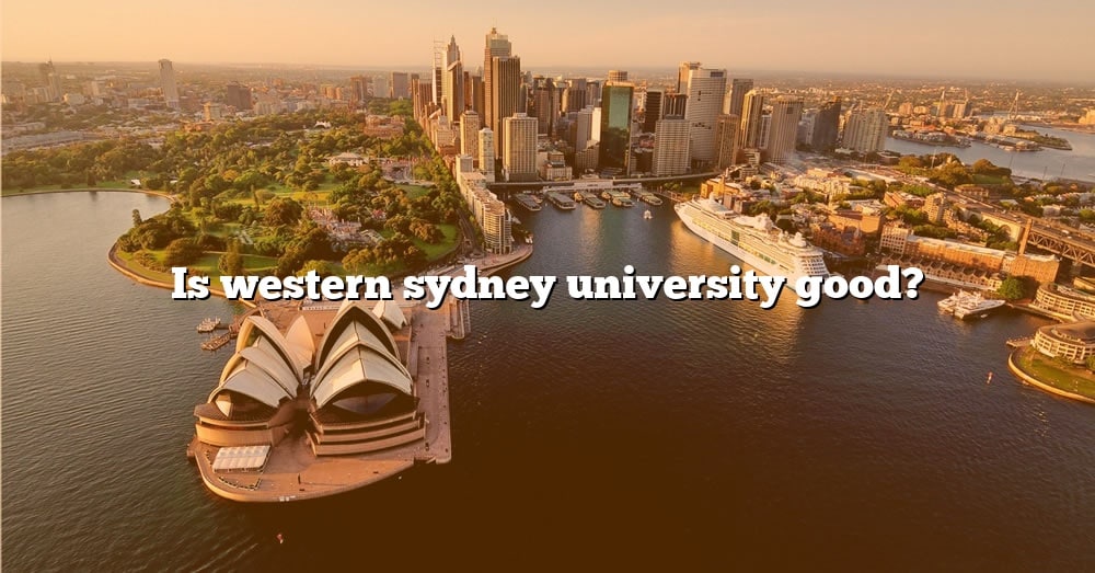 is-western-sydney-university-good-the-right-answer-2022-travelizta