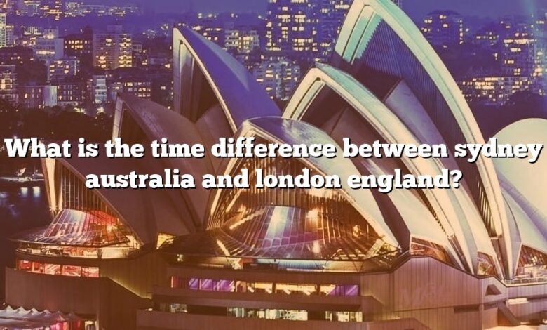 What is the time difference between sydney australia and london england?