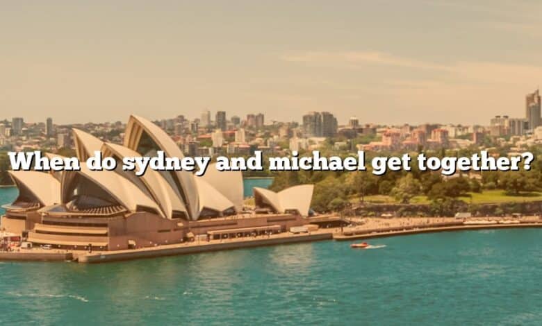 When do sydney and michael get together?